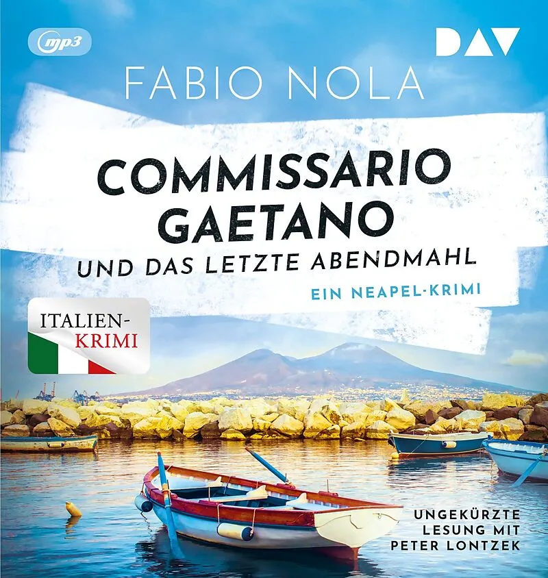 Commissario Gaetano und das letzte Abendmahl. Ein Neapel-Krimi